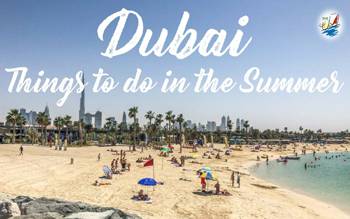    خبر چرا باید در تابستان به دبی رفت ؟